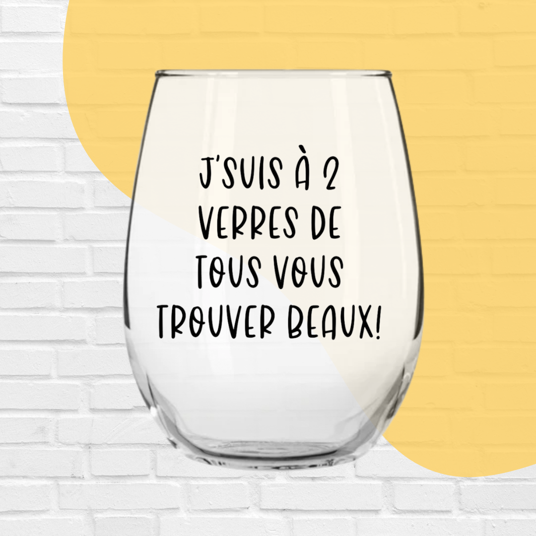 Collant pour coupe – J’suis à 2 verres de tous vous trouver beau! - Saldi Straordinari – Offerte Speciali Disponibili Adesso - {'count': 1, 'name': 'D35'}
