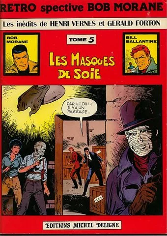 Vernes & Forton – Retro spective Bob Morane N° 5 « Les masques de soie » (1979) - Vins Rouges Harmonieux pour Chaque Occasion SLIP Masque de nuit en soie seconde main – Personal Seller Paris